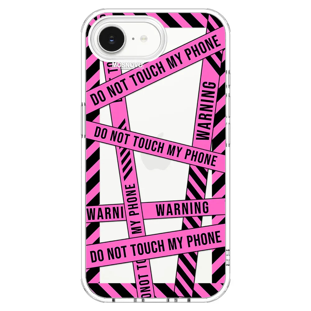 Do Not Touch My Phone Phone Case Do Not Touch My Phone Phone Case