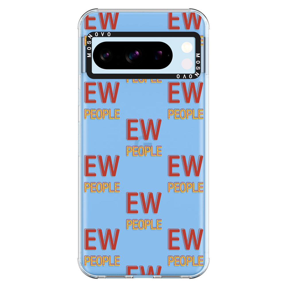 EW People Phone Case - Google Pixel 8 Pro Case - MOSNOVO