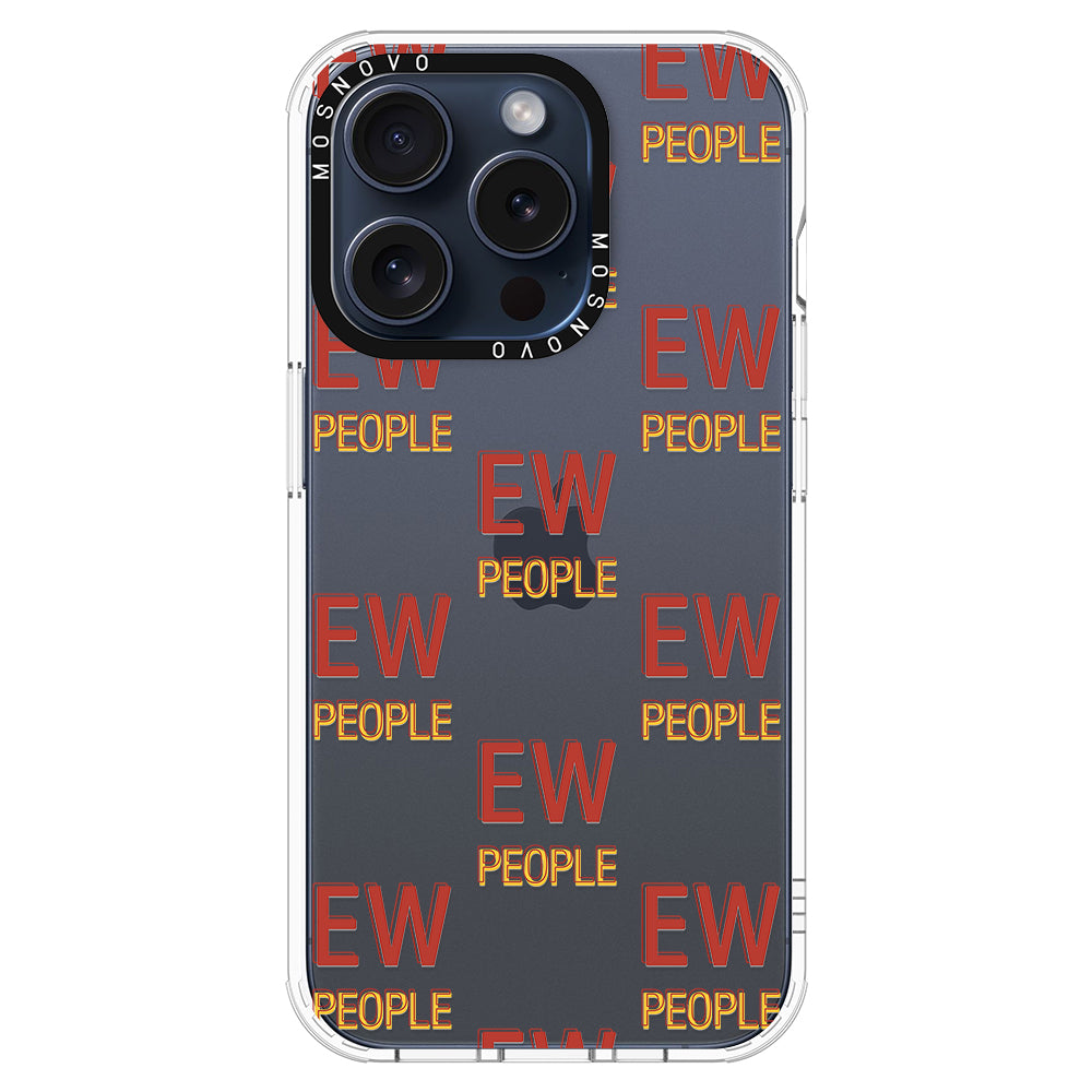 EW People Phone Case - iPhone 15 Pro Case - MOSNOVO