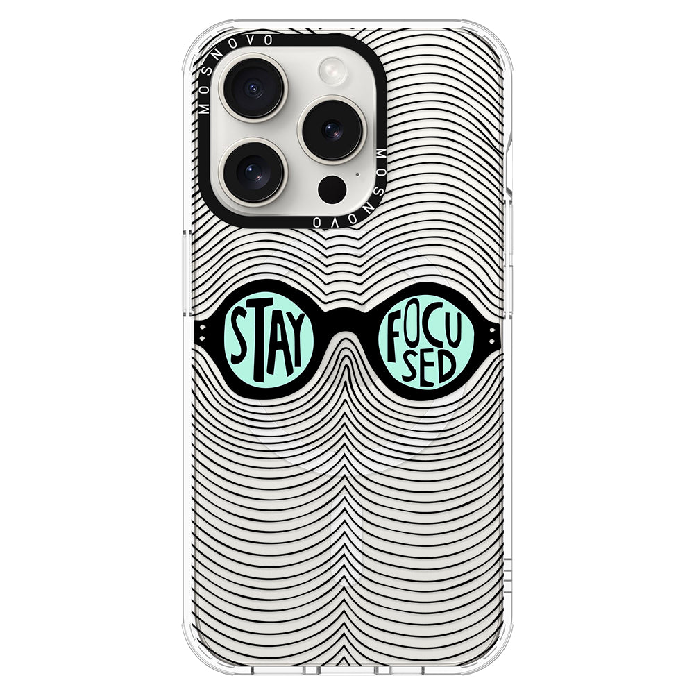 Stay Focus Phone Case - iPhone 15 Pro Case - MOSNOVO