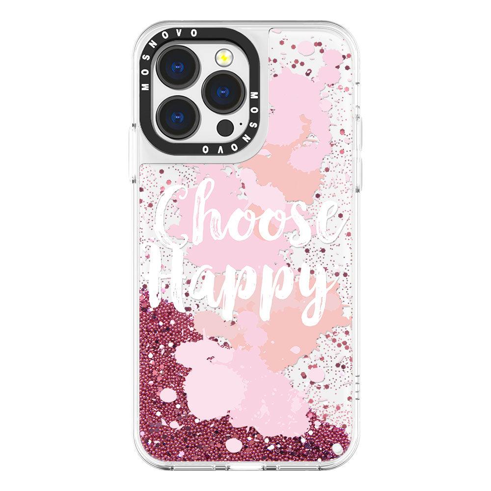 Choose Happy Glitter Phone Case - iPhone 13 Pro Case - MOSNOVO