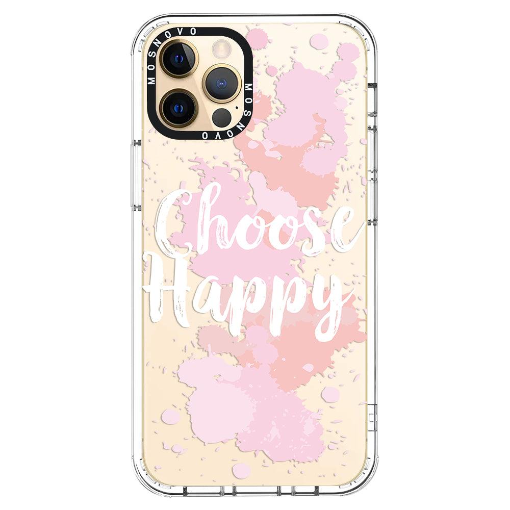Choose Happy Phone Case - iPhone 12 Pro Max Case - MOSNOVO