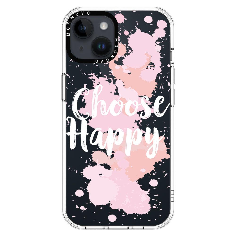 Choose Happy Phone Case - iPhone 14 Case - MOSNOVO