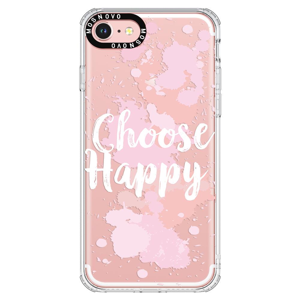 Choose Happy Phone Case - iPhone 8 Case - MOSNOVO
