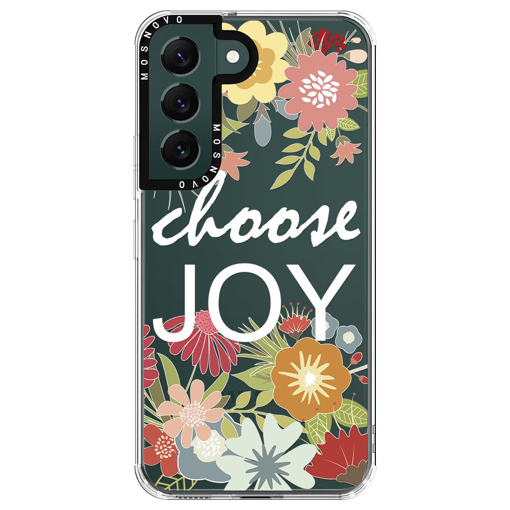 Choose Joy Phone Case - Samsung Galaxy S22 Plus Case - MOSNOVO