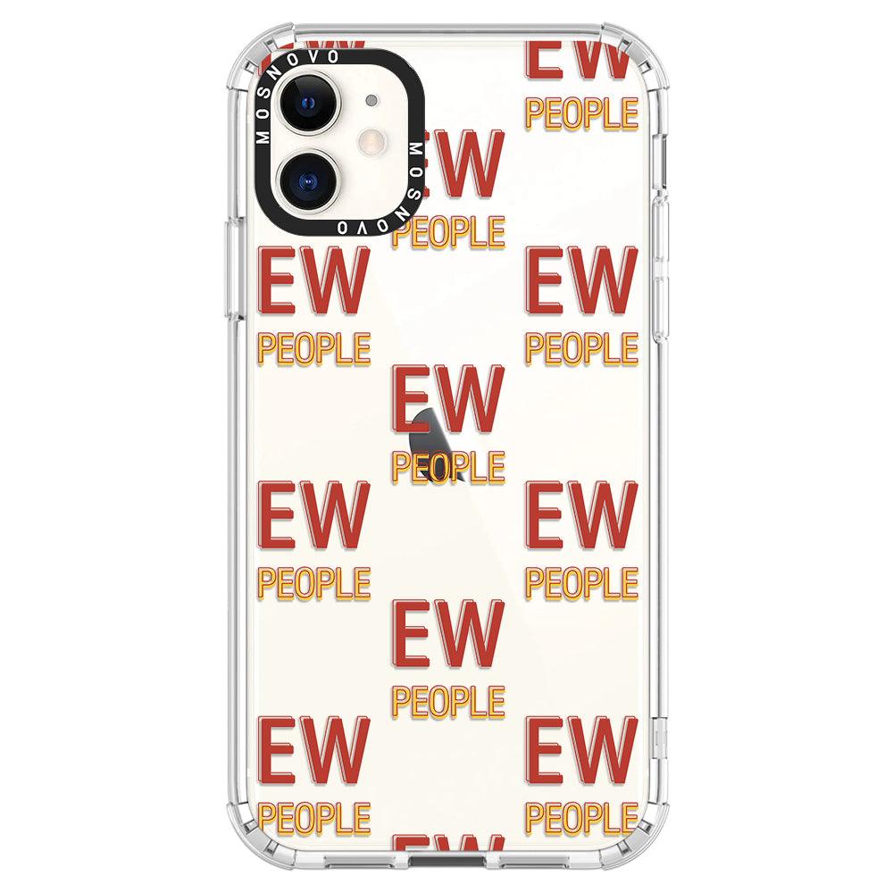 EW People Phone Case - iPhone 11 Case - MOSNOVO