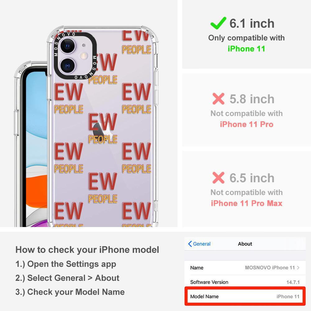 EW People Phone Case - iPhone 11 Case - MOSNOVO
