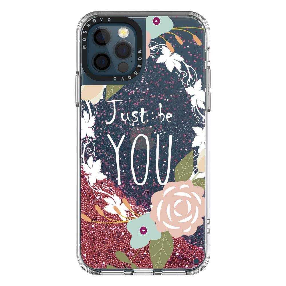 Just Be You Glitter Phone Case - iPhone 12 Pro Case