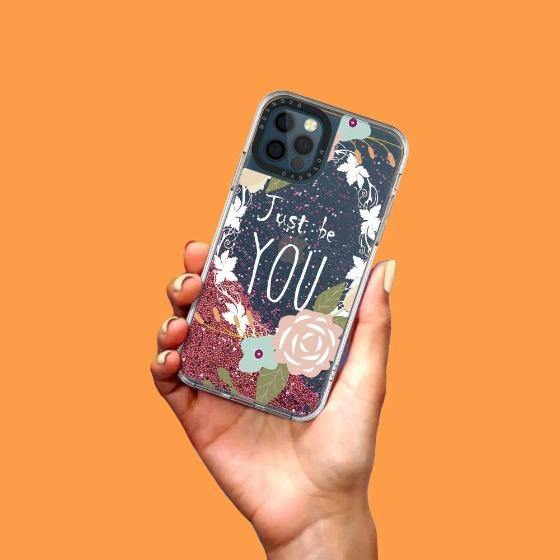 Just Be You Glitter Phone Case - iPhone 12 Pro Case