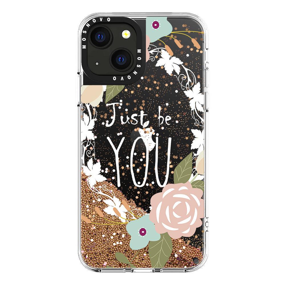 Just Be You Glitter Phone Case - iPhone 13 Case - MOSNOVO