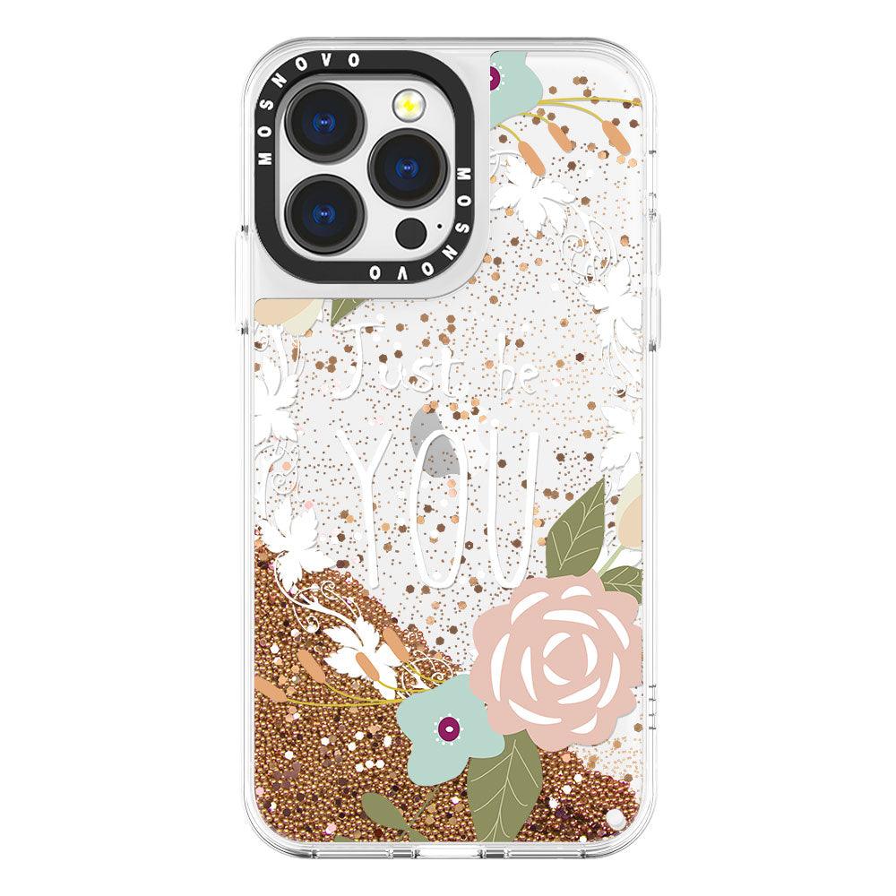 Just Be You Glitter Phone Case - iPhone 13 Pro Case - MOSNOVO