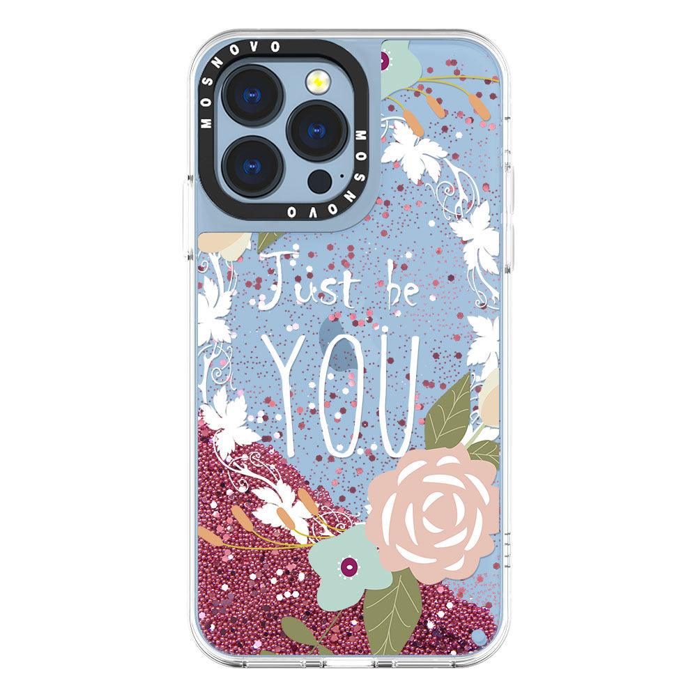 Just Be You Glitter Phone Case - iPhone 13 Pro Case - MOSNOVO
