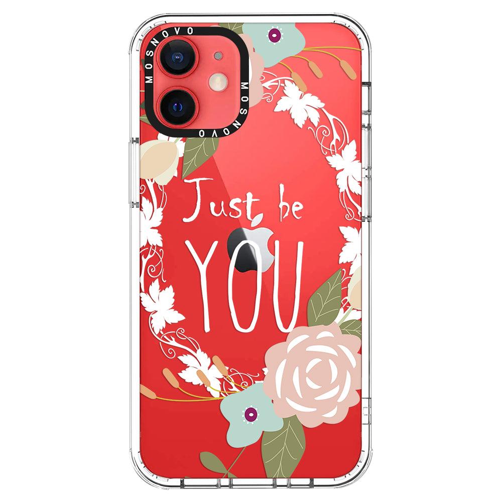 Just Be You Phone Case - iPhone 12 Mini Case - MOSNOVO