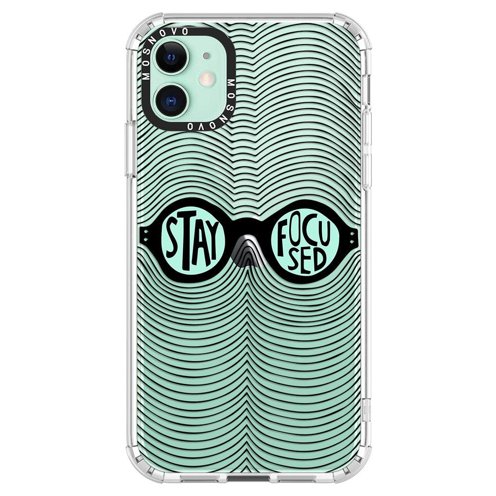 Stay Focus Phone Case - iPhone 11 Case - MOSNOVO