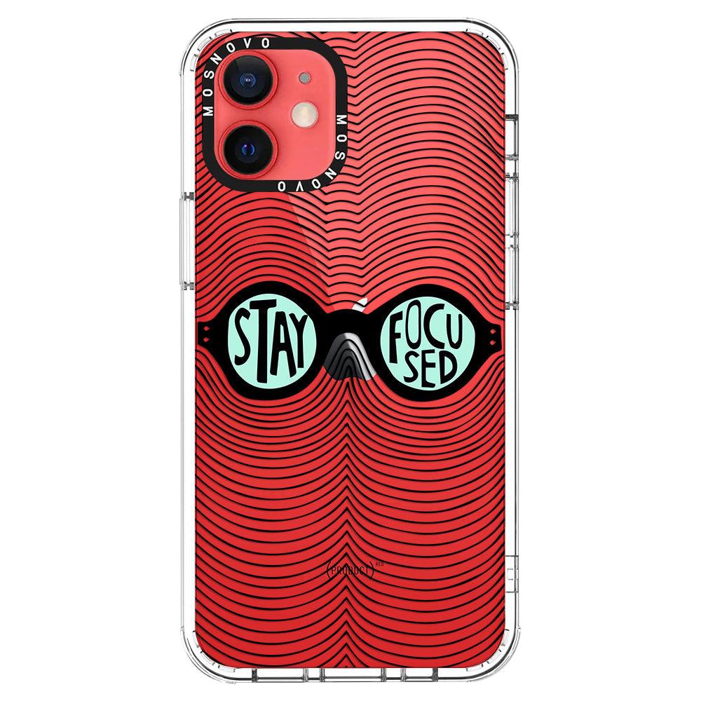 Stay Focus Phone Case - iPhone 12 Case - MOSNOVO