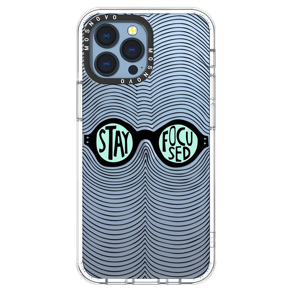 Stay Focus Phone Case - iPhone 13 Pro Max Case - MOSNOVO