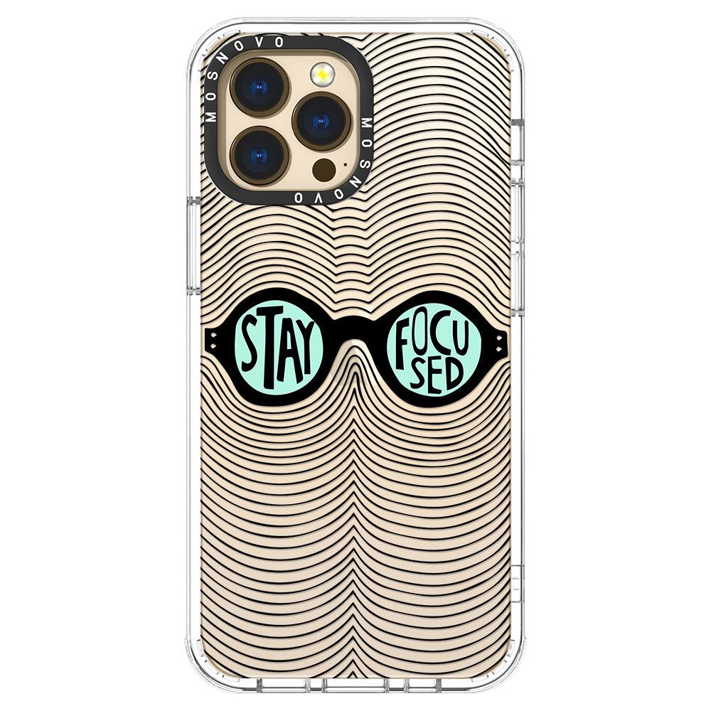 Stay Focus Phone Case - iPhone 13 Pro Max Case - MOSNOVO