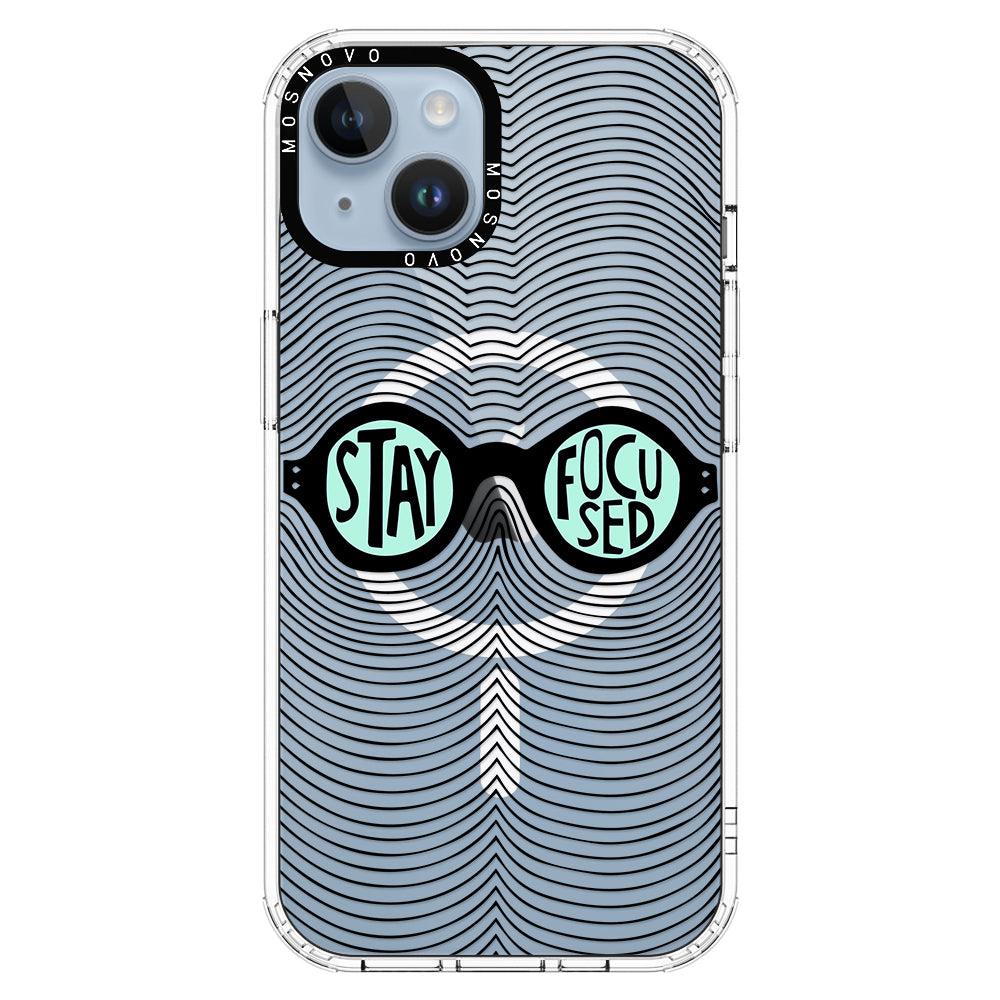 Stay Focus Phone Case - iPhone 14 Case - MOSNOVO
