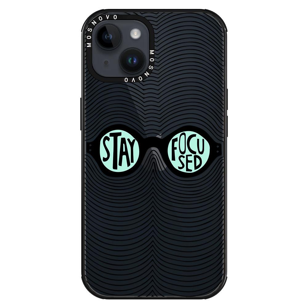 Stay Focus Phone Case - iPhone 14 Plus Case - MOSNOVO