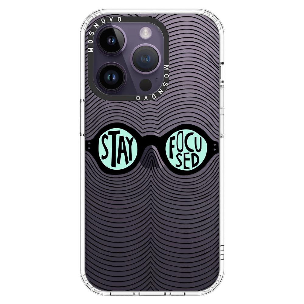Stay Focus Phone Case - iPhone 14 Pro Case - MOSNOVO