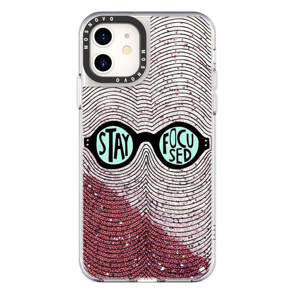Stay Focused Quotes Glitter Phone Case - iPhone 11 Case - MOSNOVO