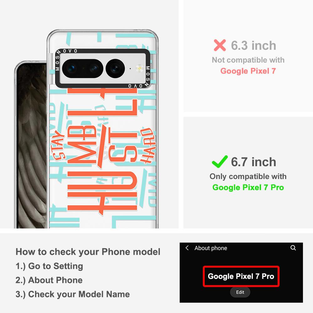 Stay Humble Hustle Hard Phone Case - Google Pixel 7 Pro Case - MOSNOVO